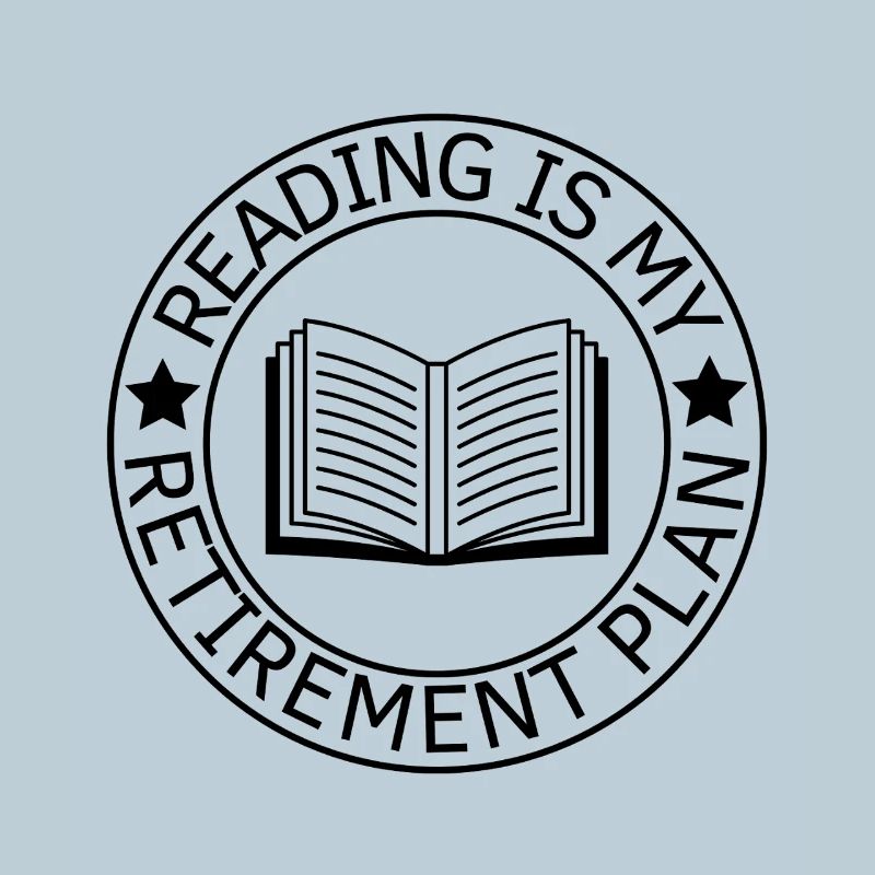 La lecture est mon plan de retraite