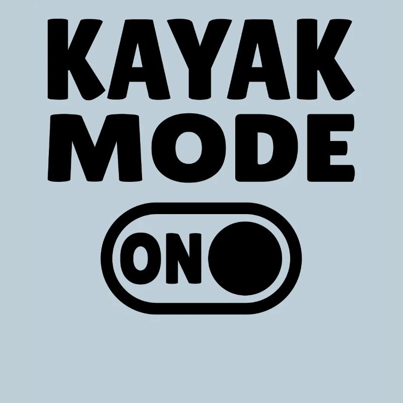 Kayak Mode ON