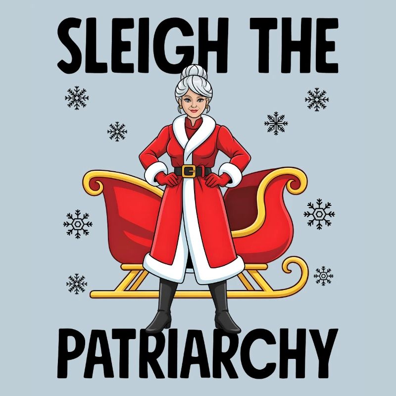 Sleigh The Patriarchy