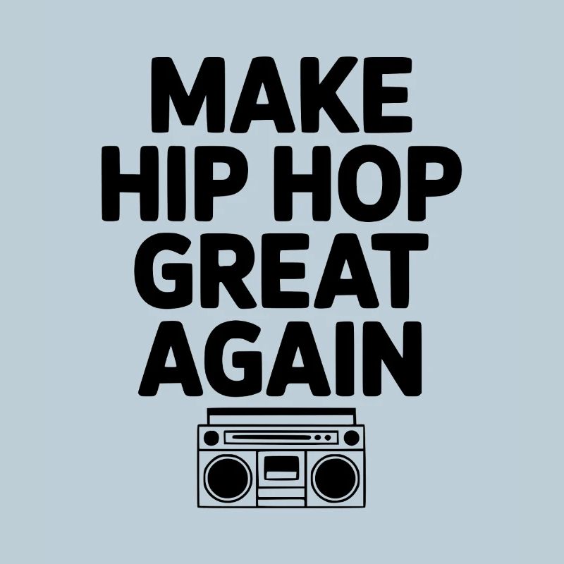 Make Hip Hop Great Again