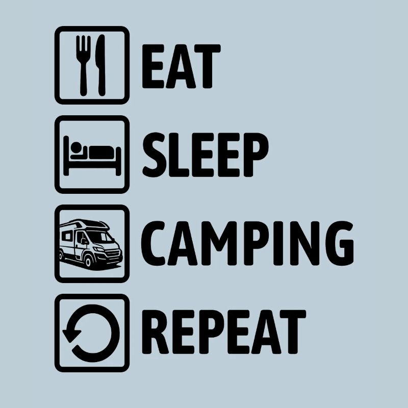 Eat Sleep Camping Repeat - Wohnmobil Camper