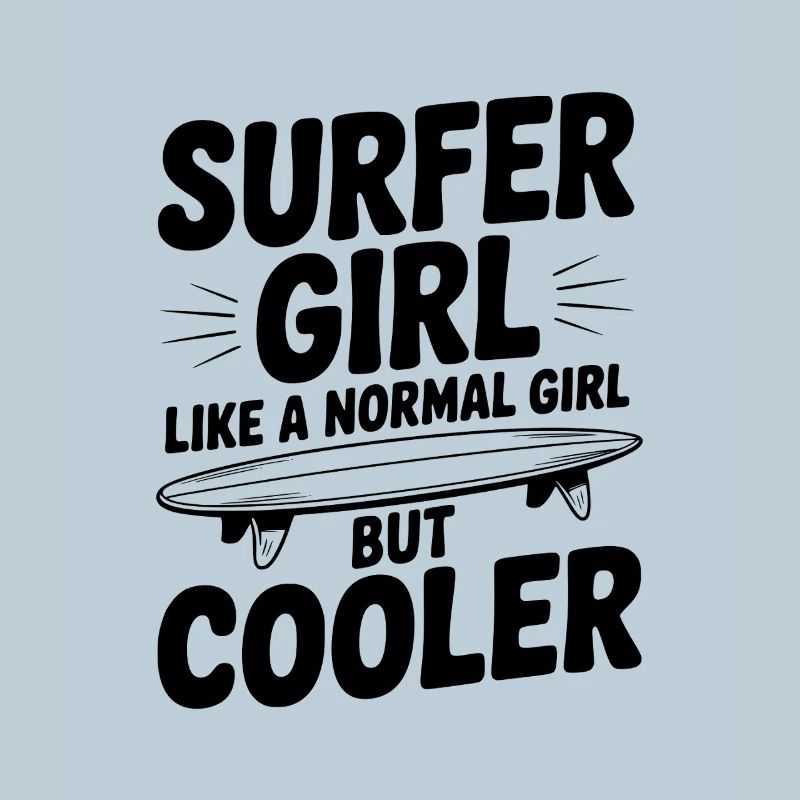 Surfeuse comme une fille normale, mais plus cool
