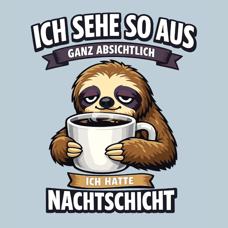 Nachtschicht Faultier Spruch mit Kaffeetasse