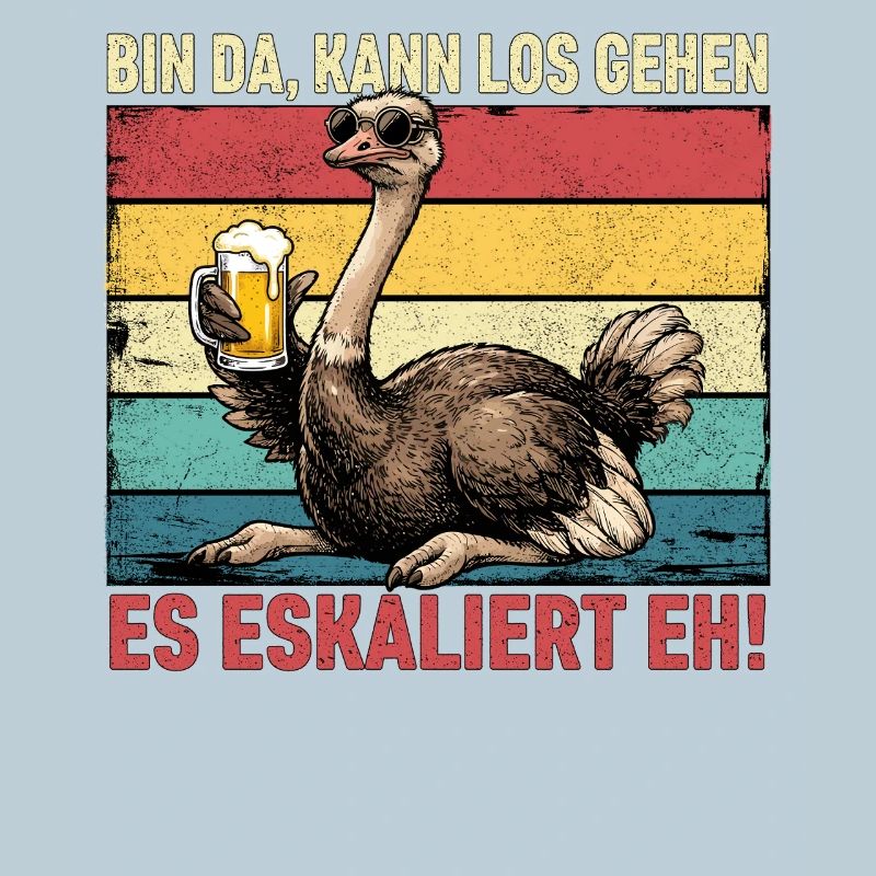 Bin Da Kann Los Gehen Es Eskaliert Eh Strauß