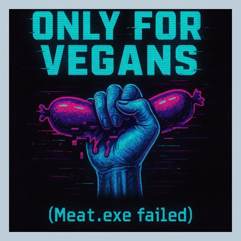 Only for vegans