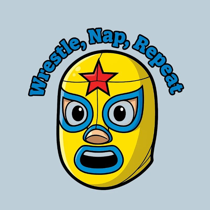 Wrestling Mask Wrestle, Nap Repeat