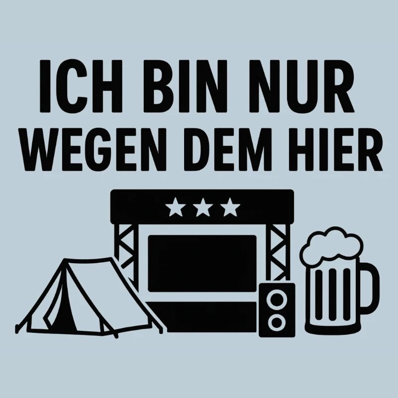 Ich bin nur wegen dem Hier