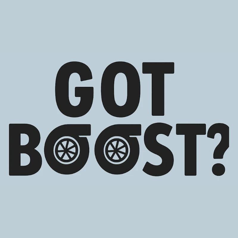 Got Boost Turbo