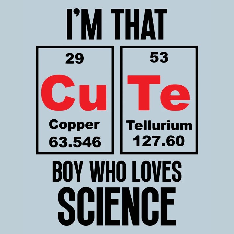 I'm That Cute Boy Who Loves Science