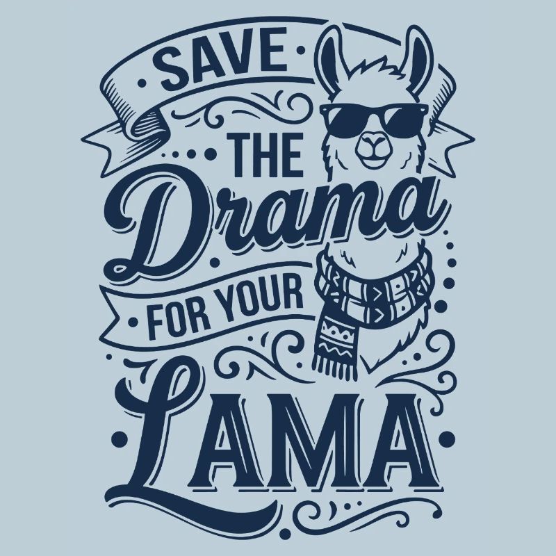 Drama Save Llama Saying