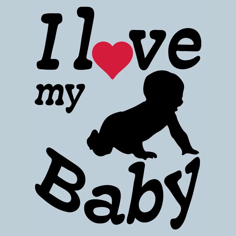 I love my Baby, Kind, Geburt, Eltern, Geschenk