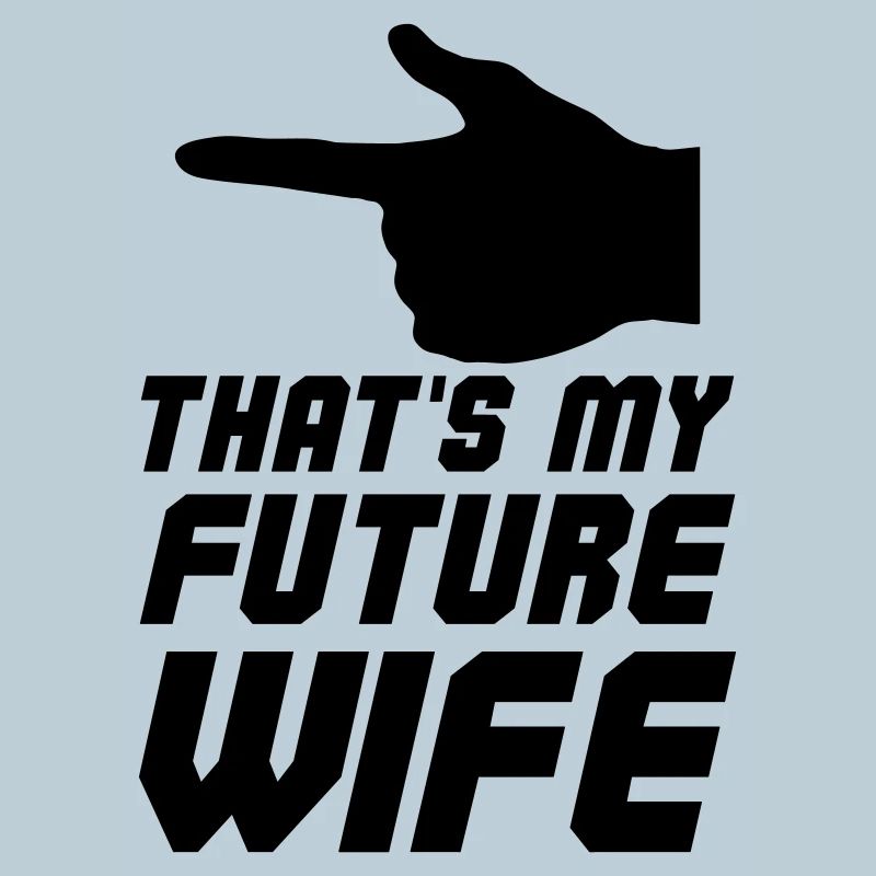 Thats my future Wife
