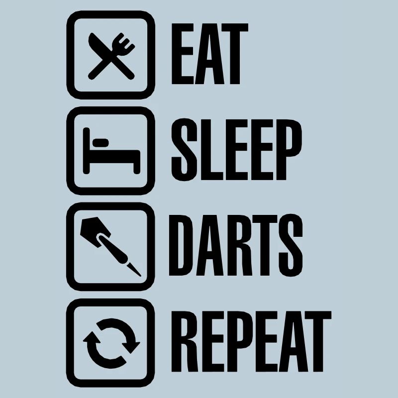 Eat - Sleep - Darts - Repeats