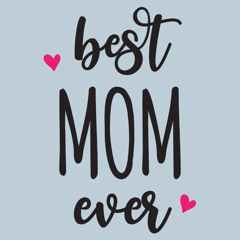 Best Mom Ever