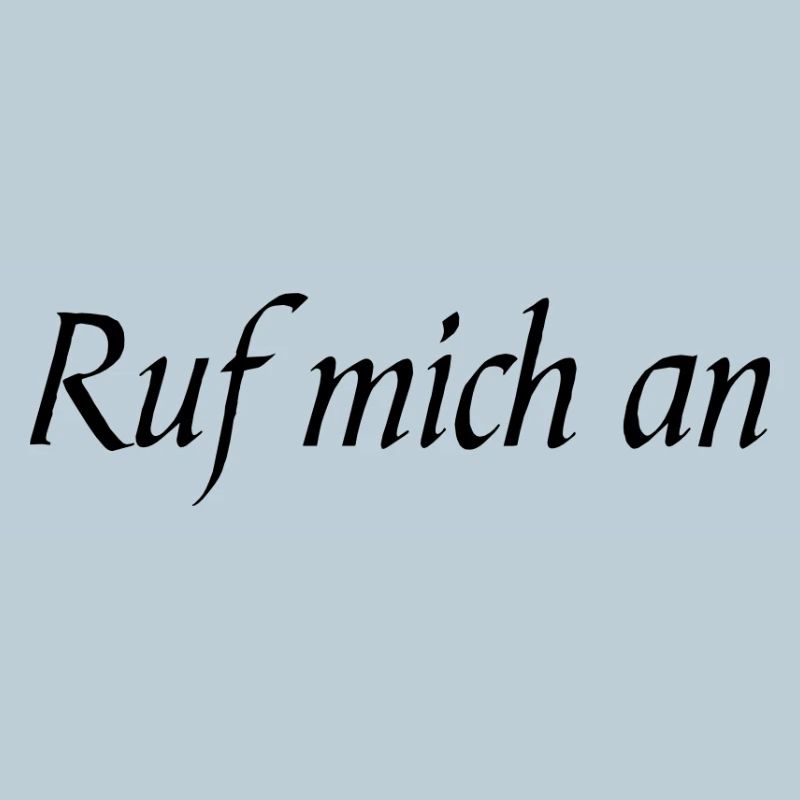 Ruf mich an