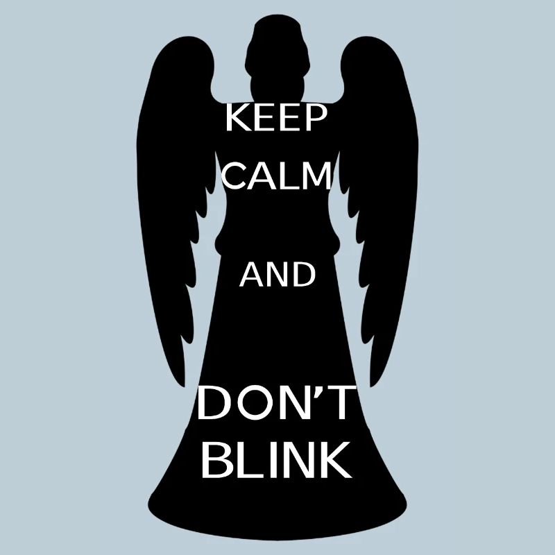 Keep calm and don't blink [ange noir]