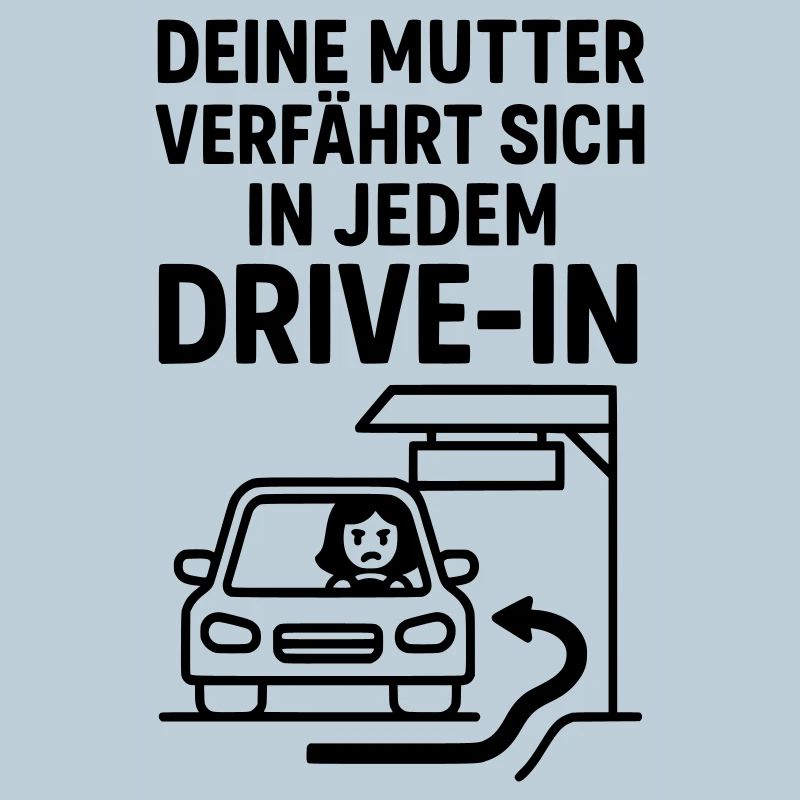 Your Mudda Drive In