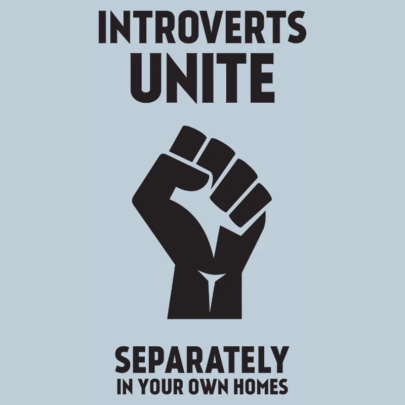 Introvertierte vereinen sich - getrennt in den eigenen vier Wänden
