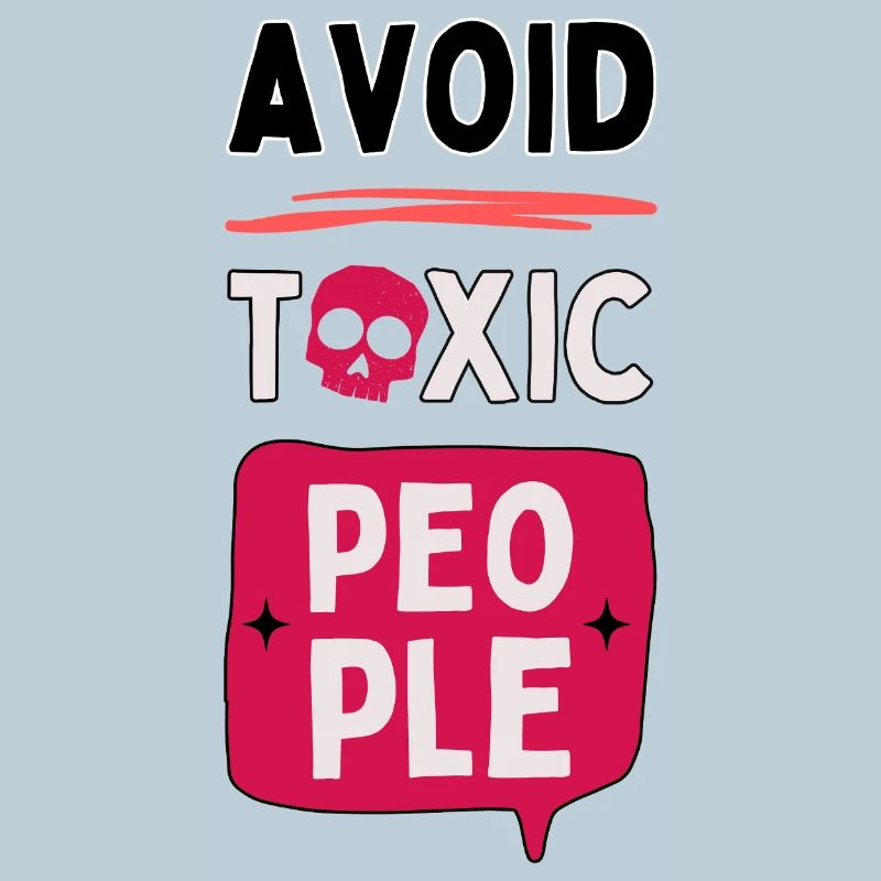 Avoid toxic people - skull