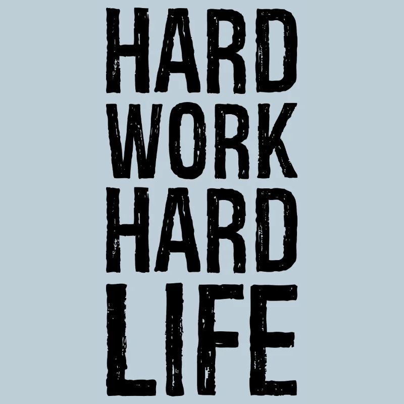 harte Arbeit hartes Leben