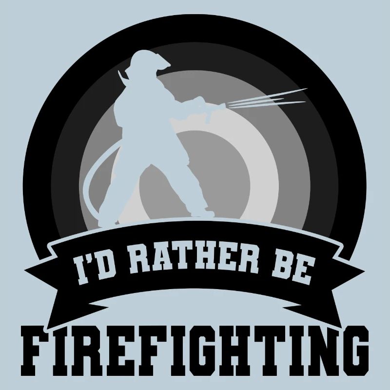 Firefighter Saying