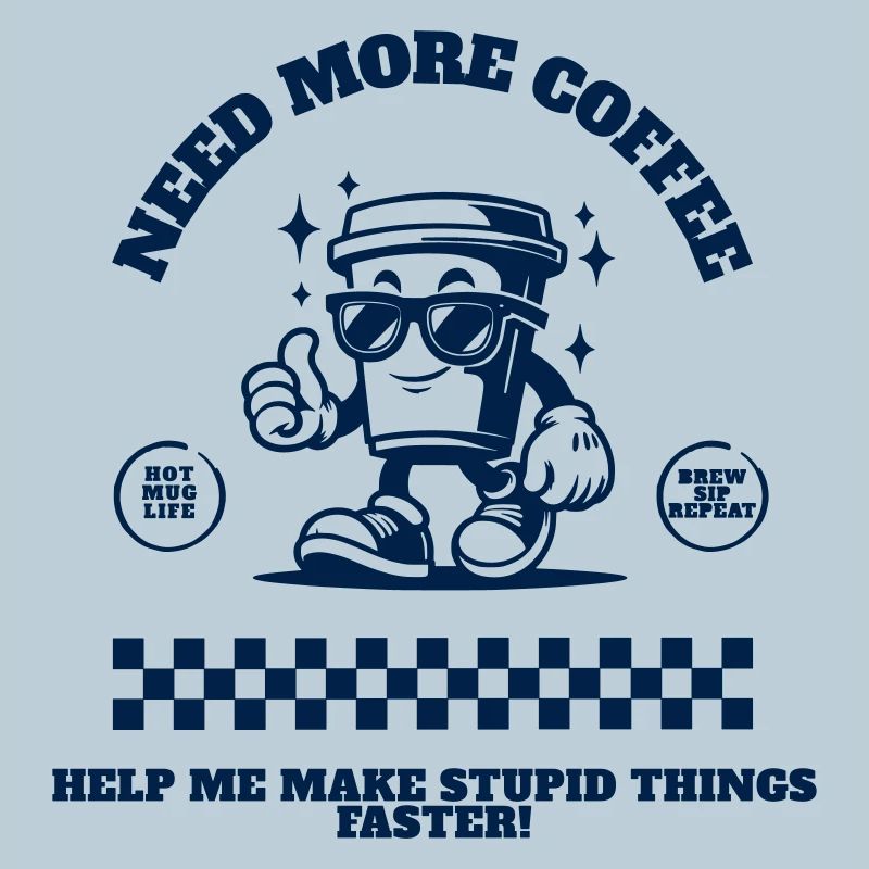Need_More_Coffee_bleu