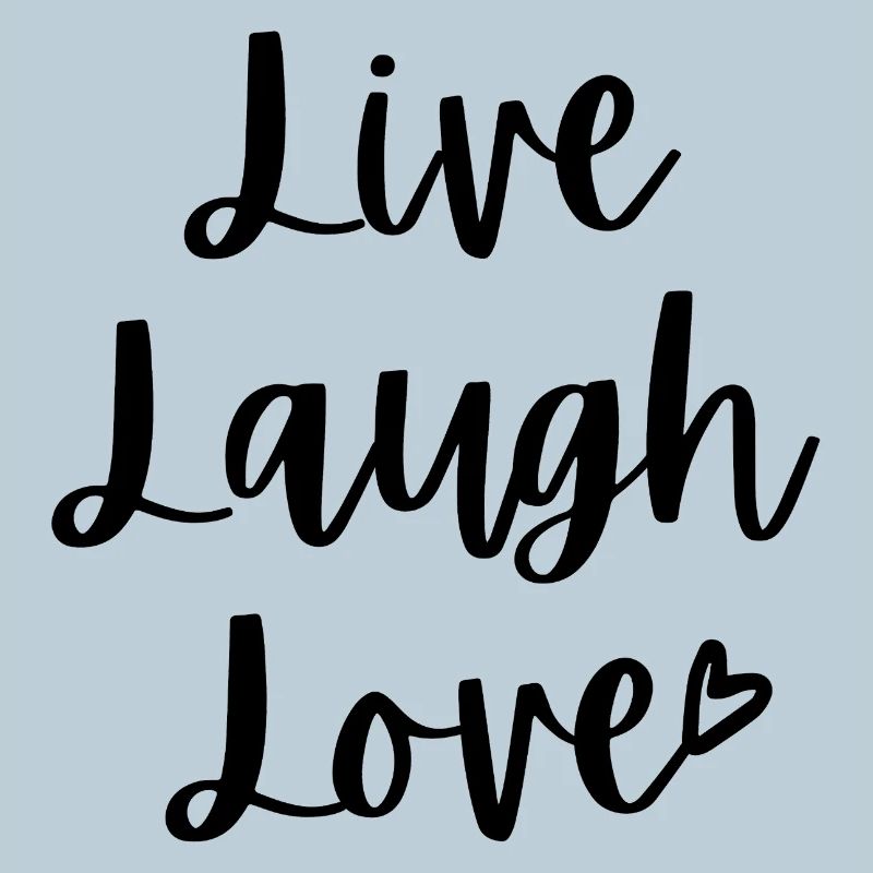 Live Laugh Love