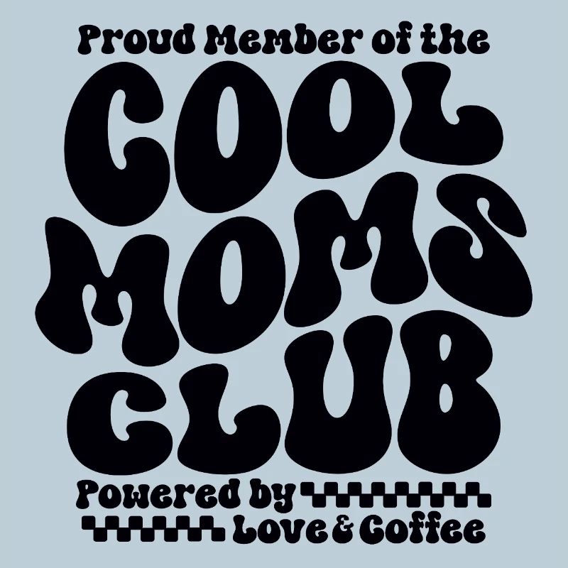 Mama Geschenk Muttertag - Cool Moms Club
