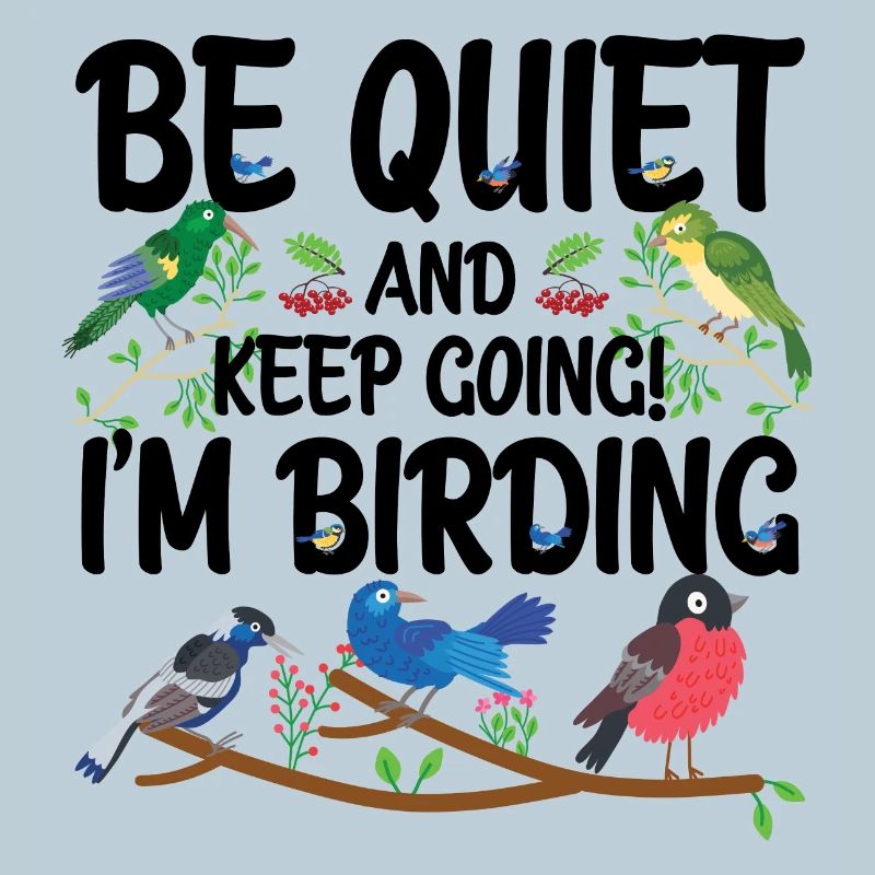 Taisez-vous et continuez - je suis en train d’observer les oiseaux