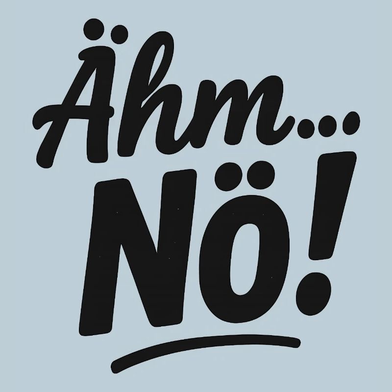 Ähm, nö. Schrift Spruch