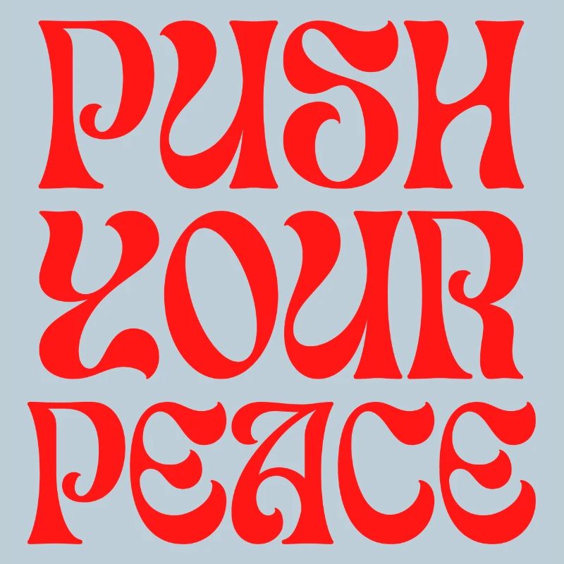 Push Your Peace Peacezeichen Frieden