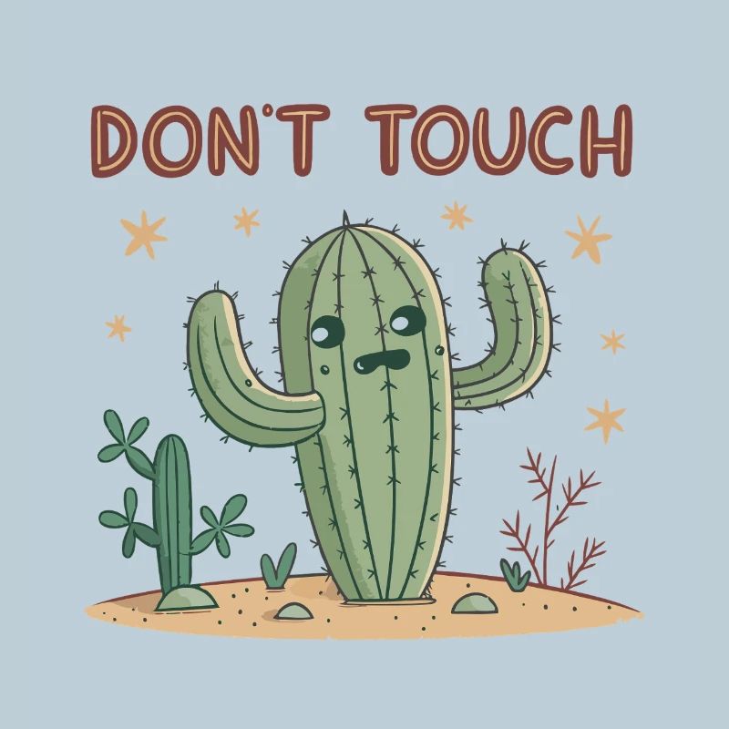 Insolent Cactus Don't Touch