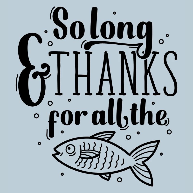 So long and thanks