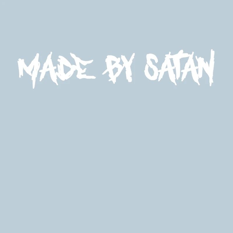 made by satan