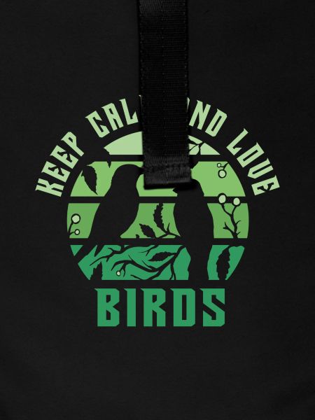 Keep calm and love birds
