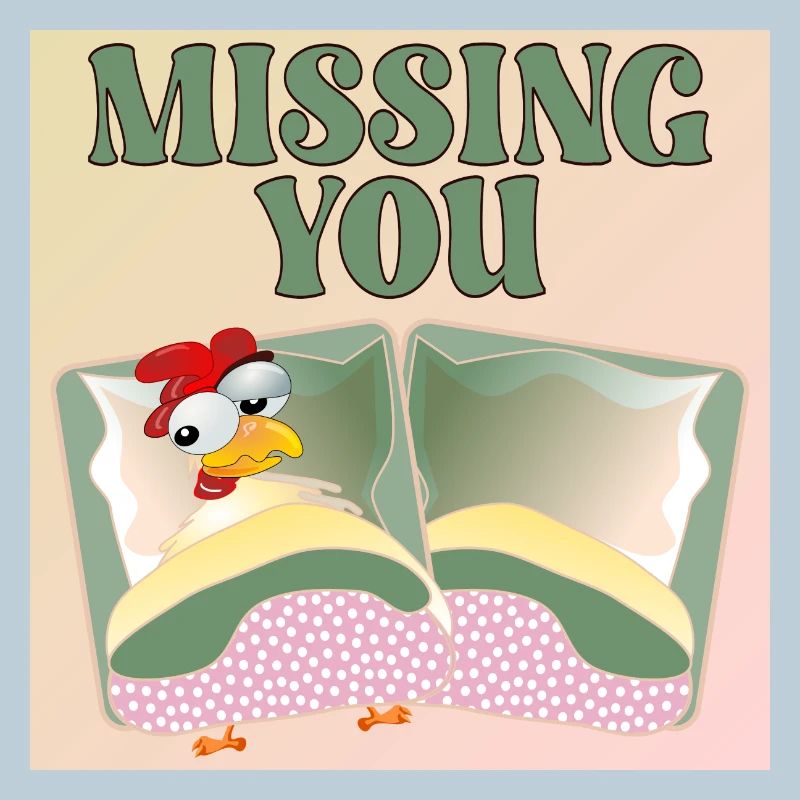 MISSING YOU - HÜHNERBETT