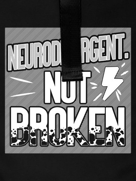 Neurodivergent. Nicht kaputt.
