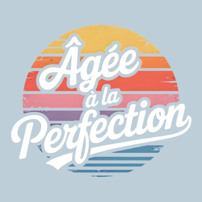 Âgée à la Perfection
