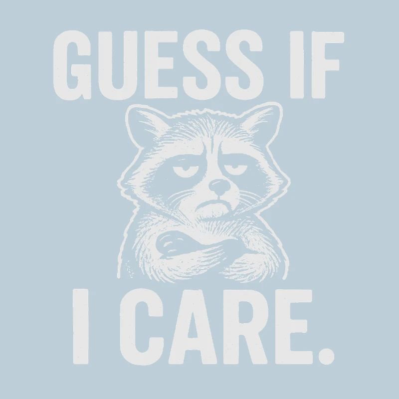 Grumpy Raccoon Attitude Shirt for Easygoing Adults