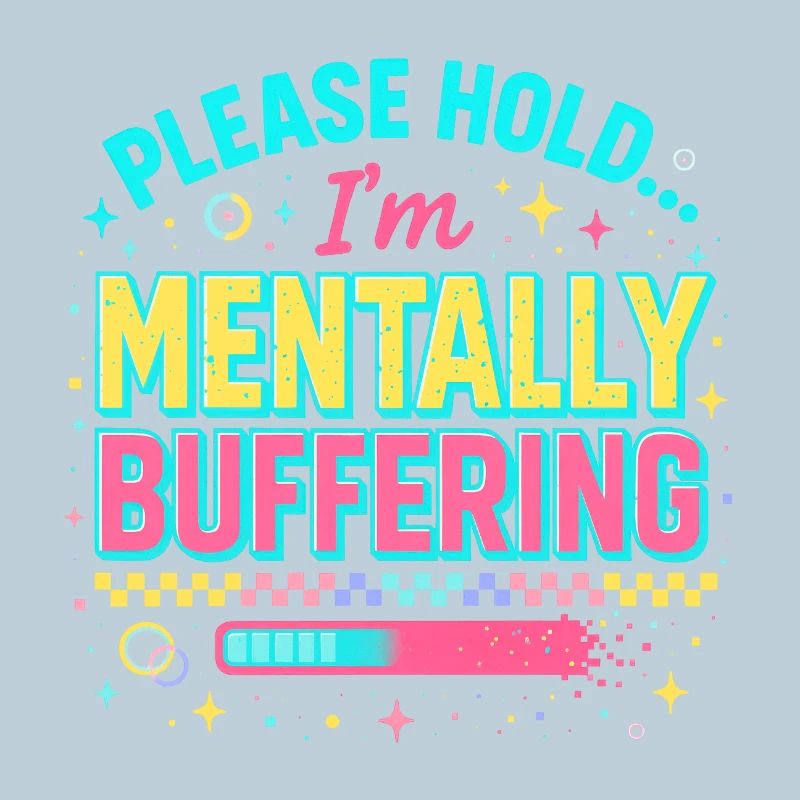 mentally buffering