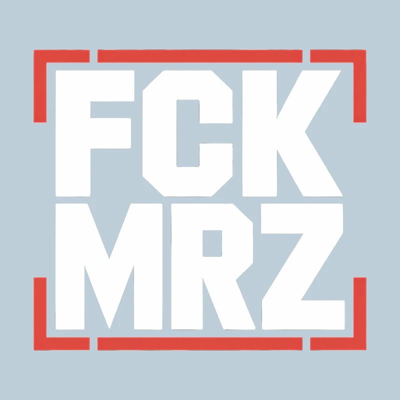 FCK MRZ  - Anti CDU/CSU Logo