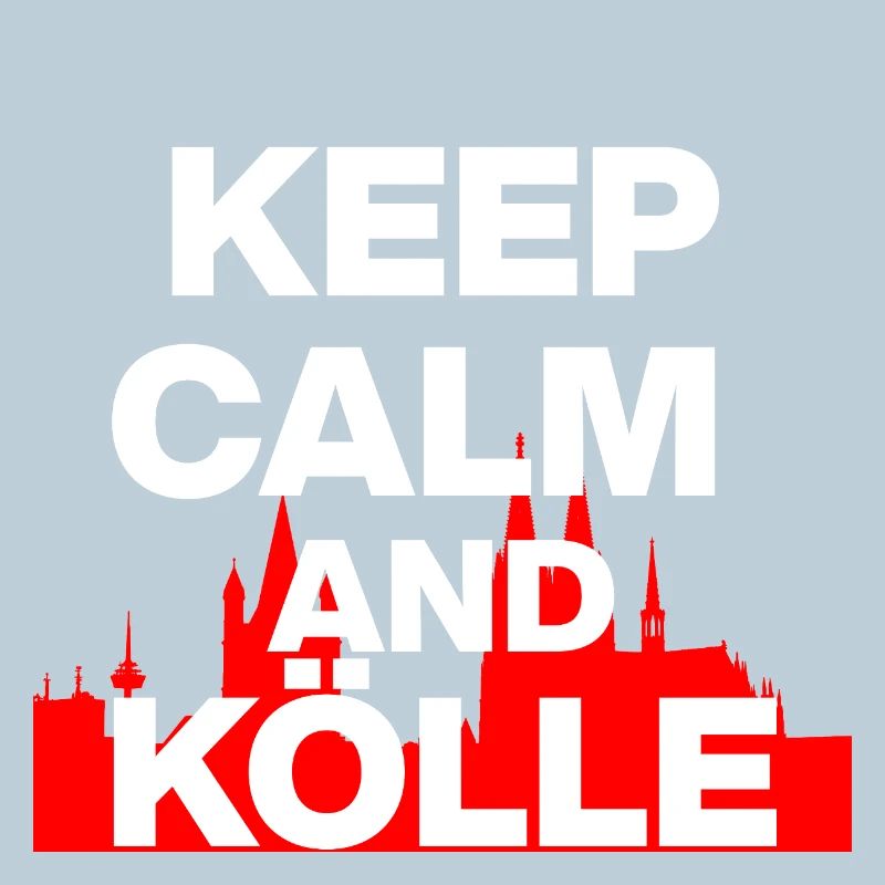 RESTE CALME ET KÖLLE ! COLOGNE LOVE KÖLSCH LOVER blanc