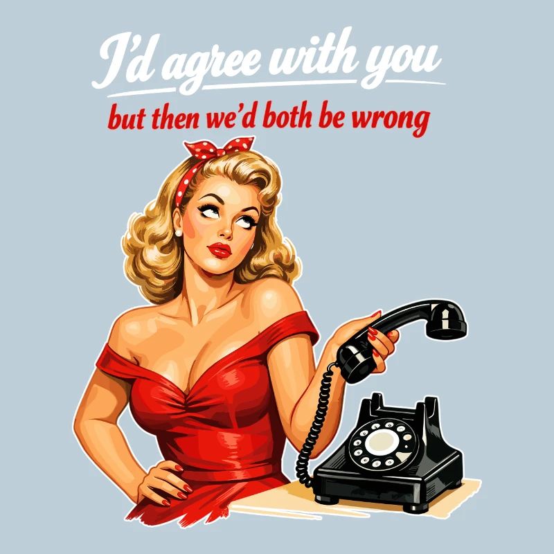 Pin-up Girl: Sarcasm & Eye Rolling Retro Style