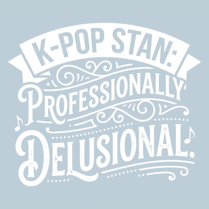 K-Pop Stan: Professionally Delusional