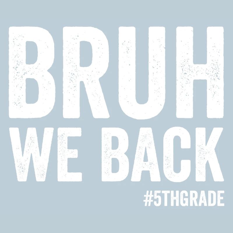 Brother, we're back, 5th grade, first school
