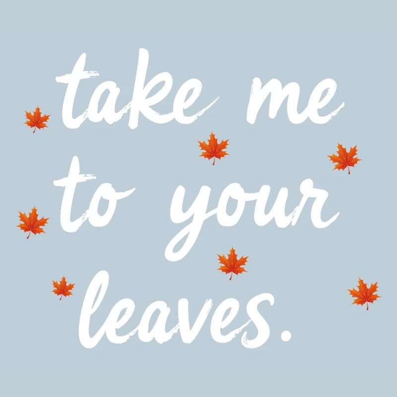 Emmenez-moi à vos feuilles. Bonne récolte d’automne n—