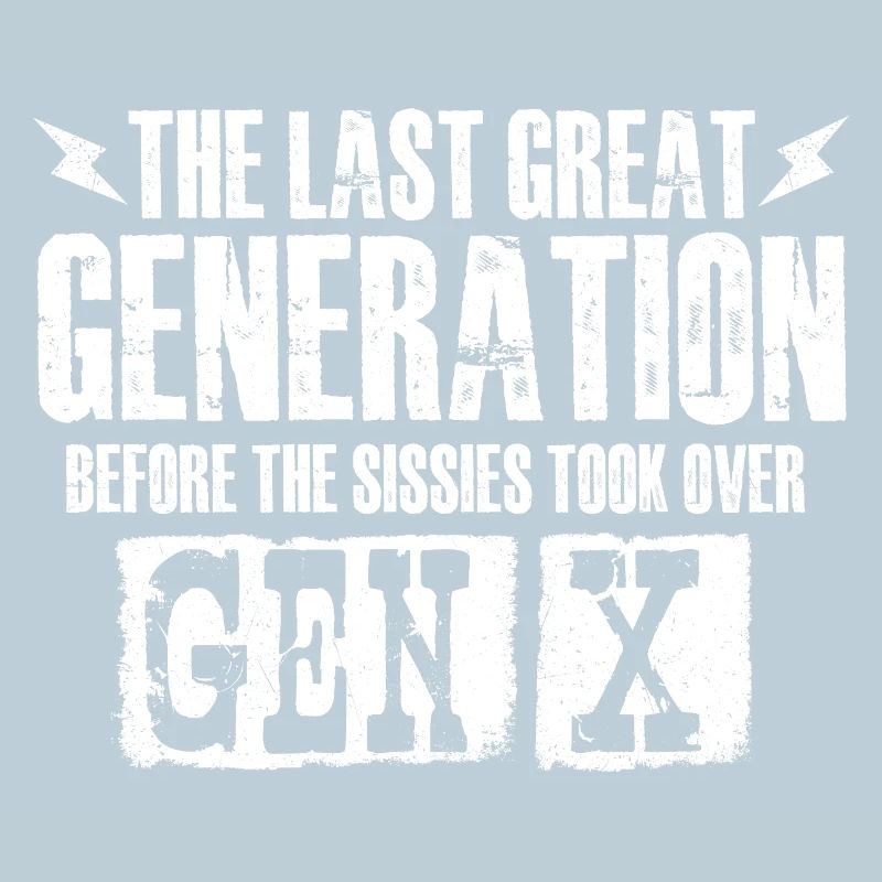 Gen X Last Great Generation Retro Funny Quote
