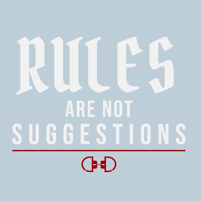 Rules Are Not Suggestions – Authority Mindset
