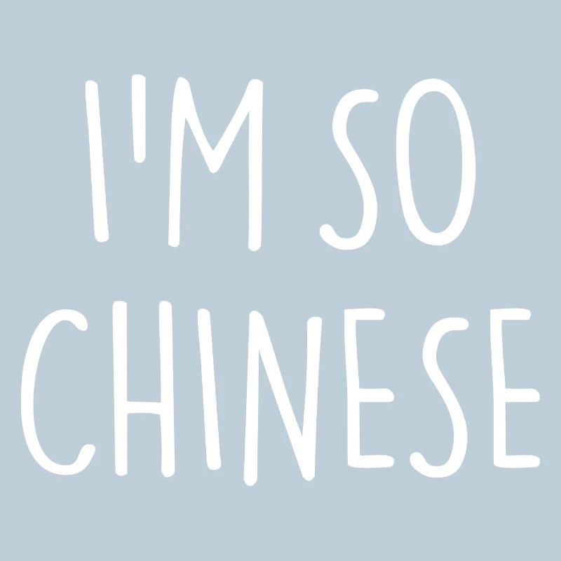 JE SUIS TELLEMENT CHINOIS