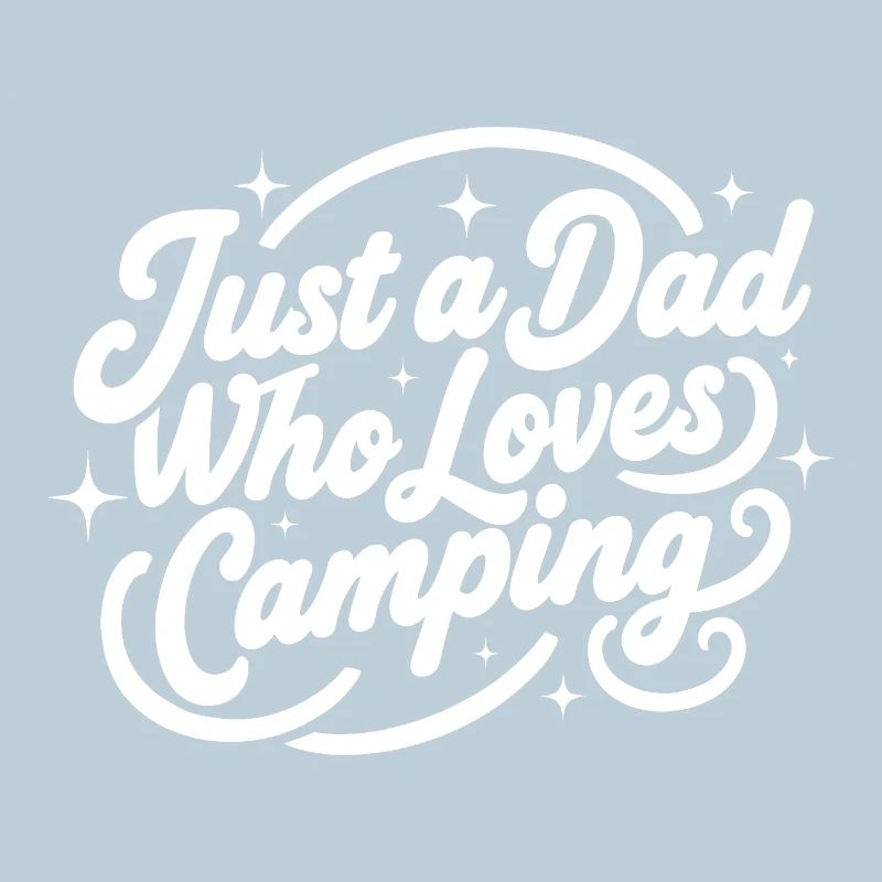 Just a Dad who Loves Camping Papa Geschenkidee